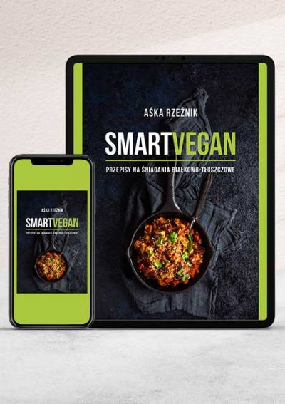 Ebook – SMART VEGAN Przepisy na śniadania białkowo-tłuszczowe