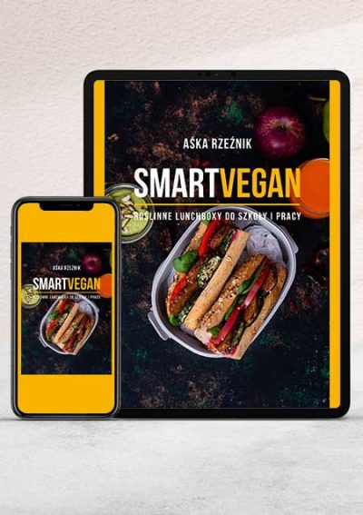 Ebook – SMART VEGAN Roślinne lunchboxy do szkoły i pracy